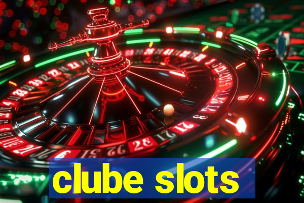 clube slots