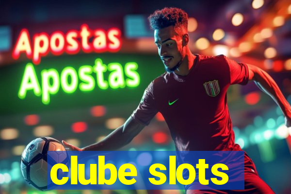 clube slots