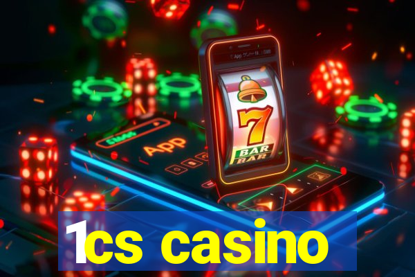 1cs casino