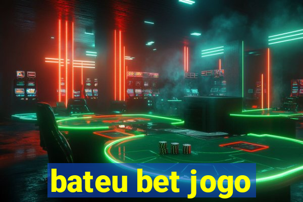 bateu bet jogo