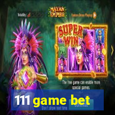 111 game bet