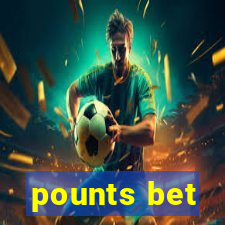 pounts bet