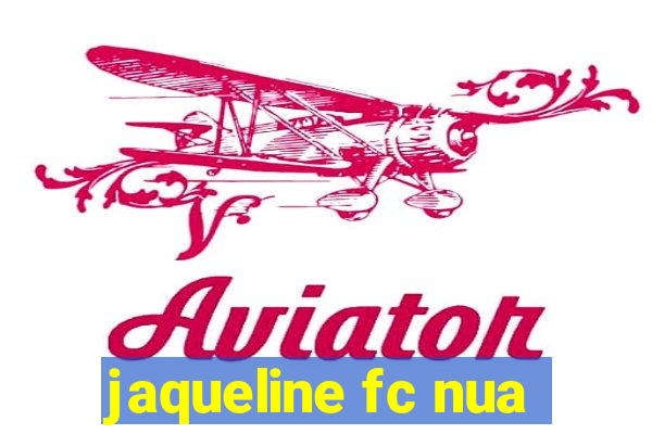 jaqueline fc nua