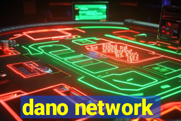 dano network