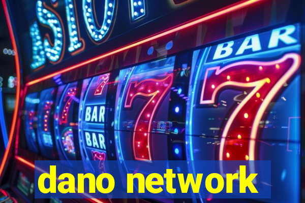 dano network