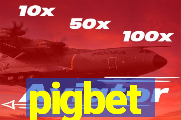 pigbet