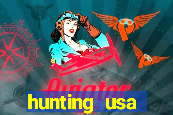 hunting usa dinheiro infinito