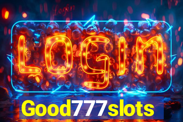 Good777slots