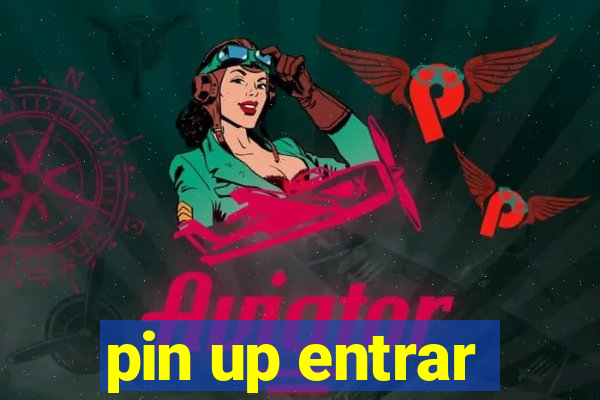 pin up entrar