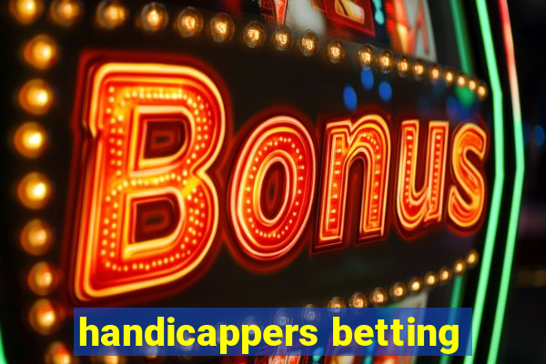 handicappers betting