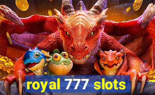 royal 777 slots