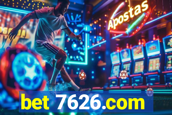 bet 7626.com