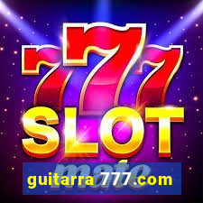 guitarra 777.com