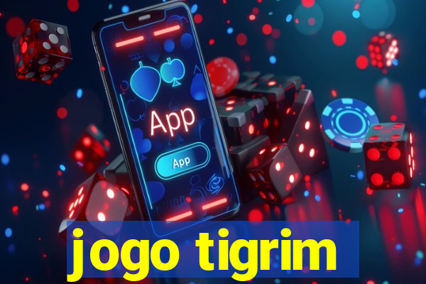 jogo tigrim