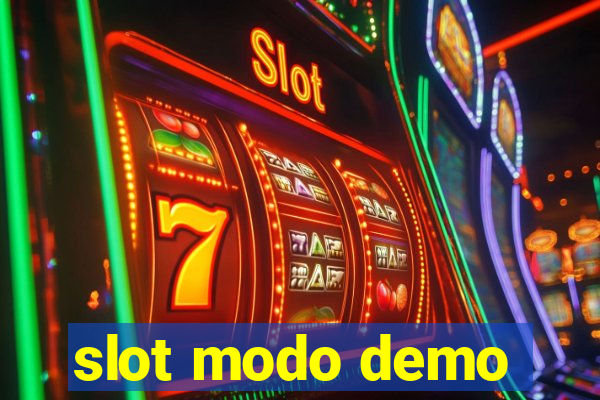 slot modo demo