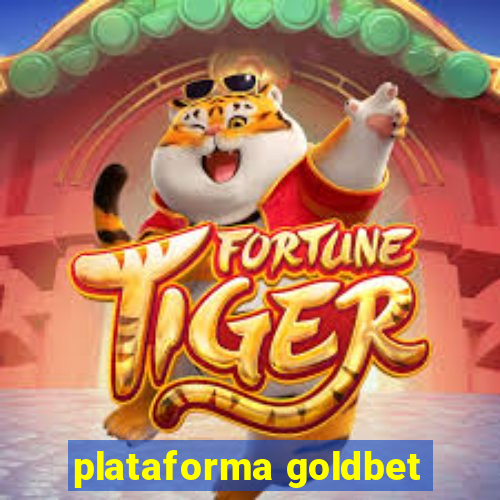 plataforma goldbet