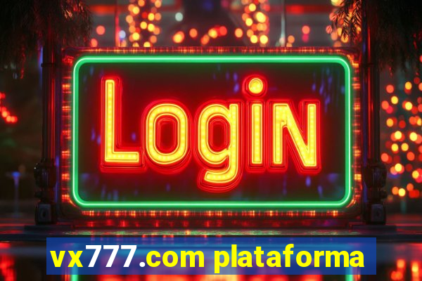 vx777.com plataforma