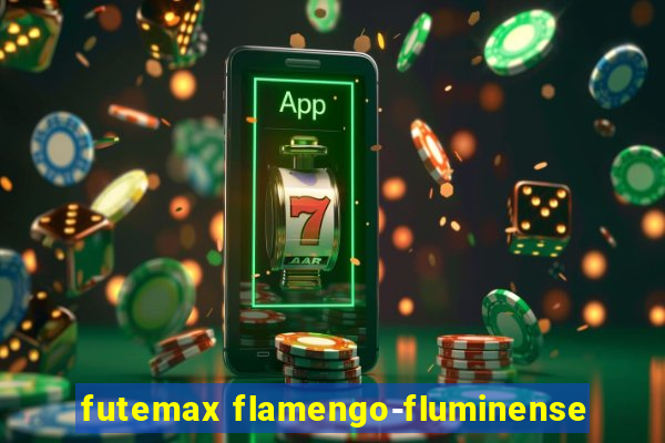 futemax flamengo-fluminense