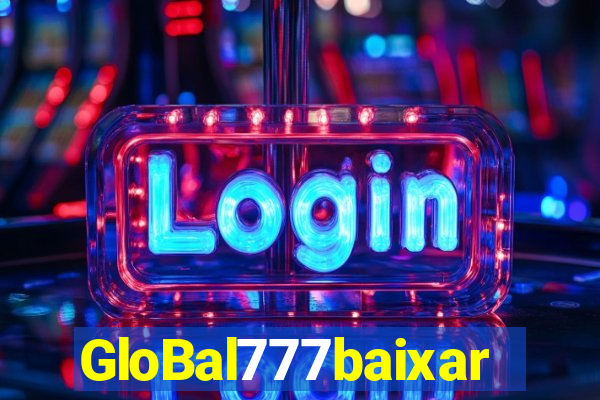 GloBal777baixar