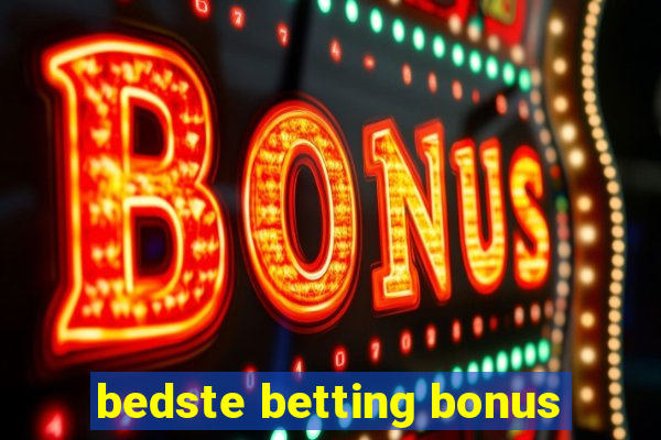 bedste betting bonus