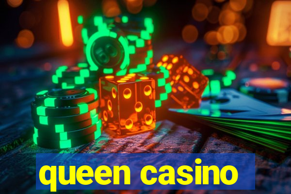 queen casino