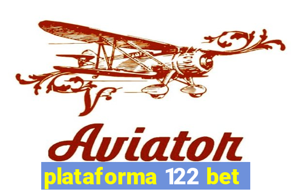 plataforma 122 bet