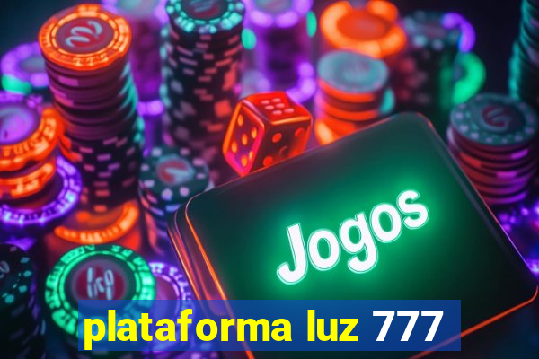 plataforma luz 777