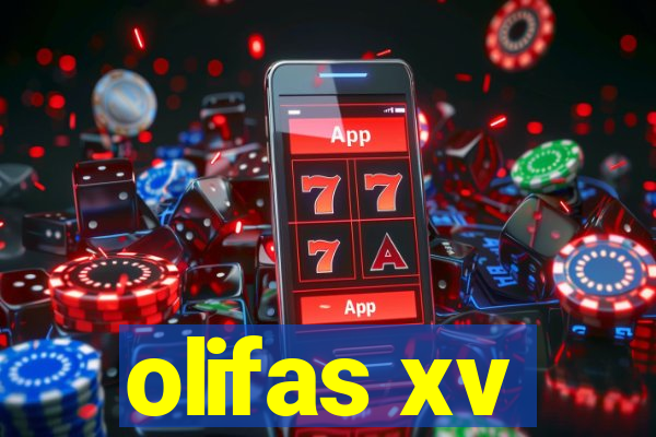 olifas xv