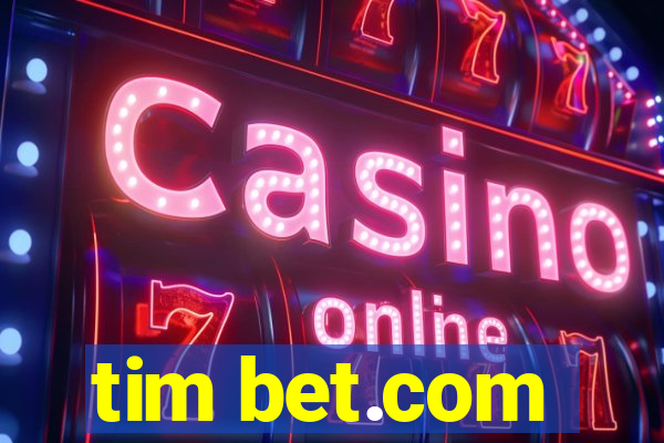 tim bet.com