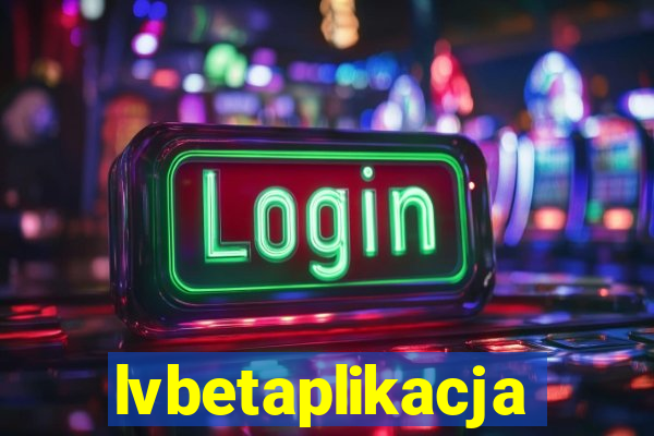 lvbetaplikacja