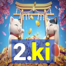 2.ki