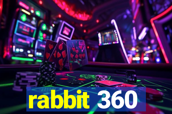 rabbit 360