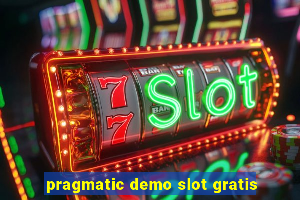 pragmatic demo slot gratis