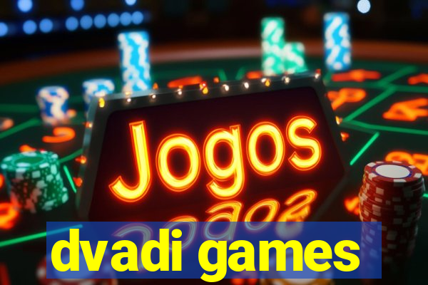 dvadi games