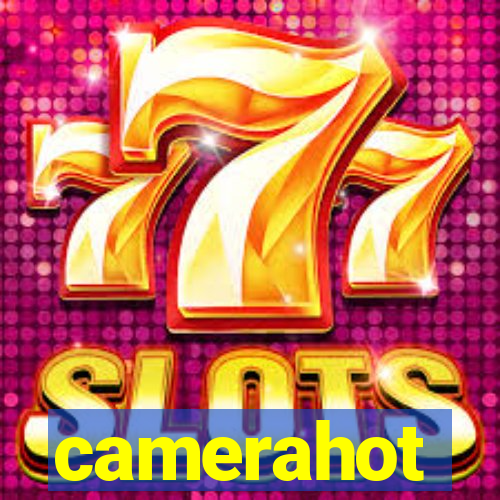 camerahot