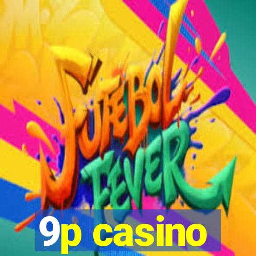 9p casino