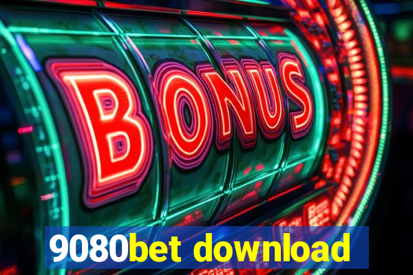 9080bet download