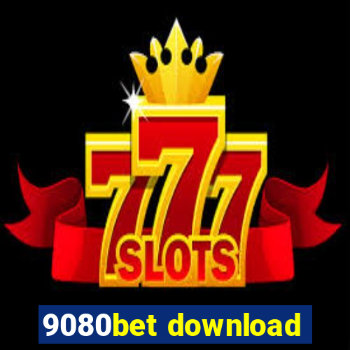 9080bet download