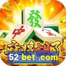 52 bet .com