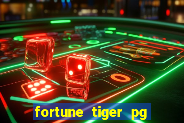 fortune tiger pg paga mesmo