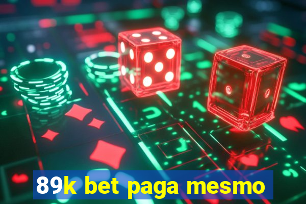 89k bet paga mesmo