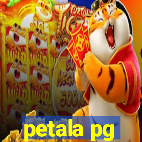 petala pg