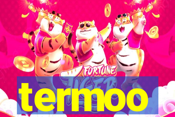 termoo