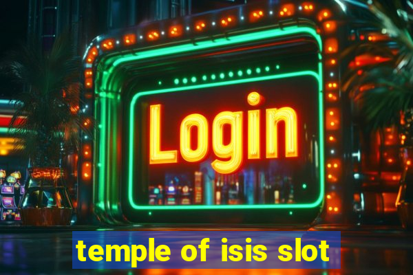 temple of isis slot