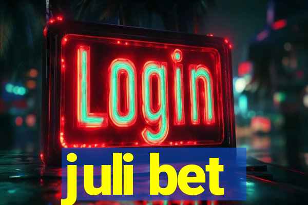 juli bet