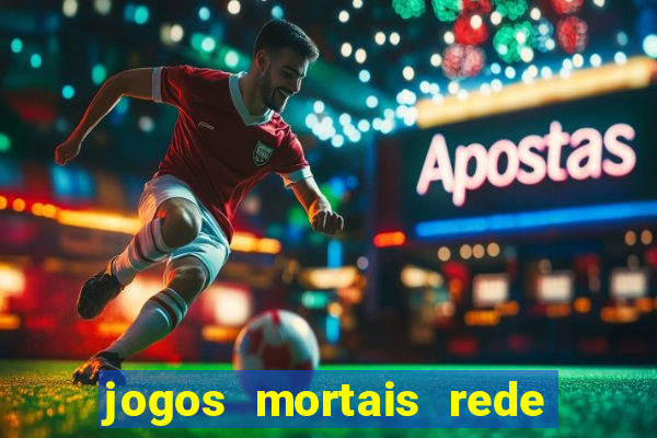 jogos mortais rede de canais