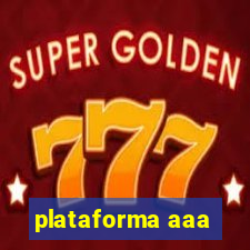 plataforma aaa