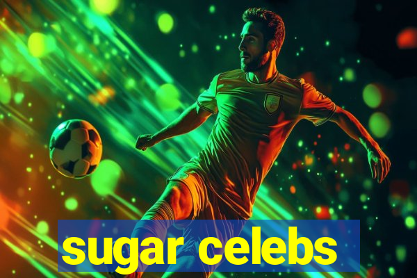 sugar celebs