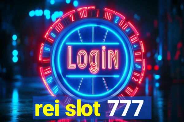 rei slot 777