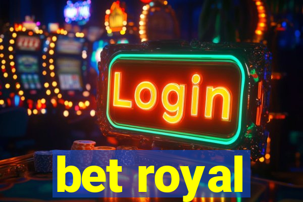 bet royal